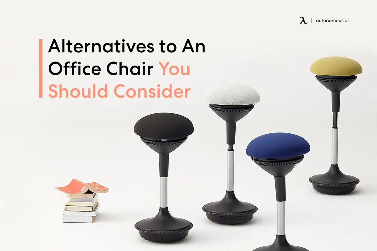 Top 9 Alternatives to An Office Chair You Should Consider