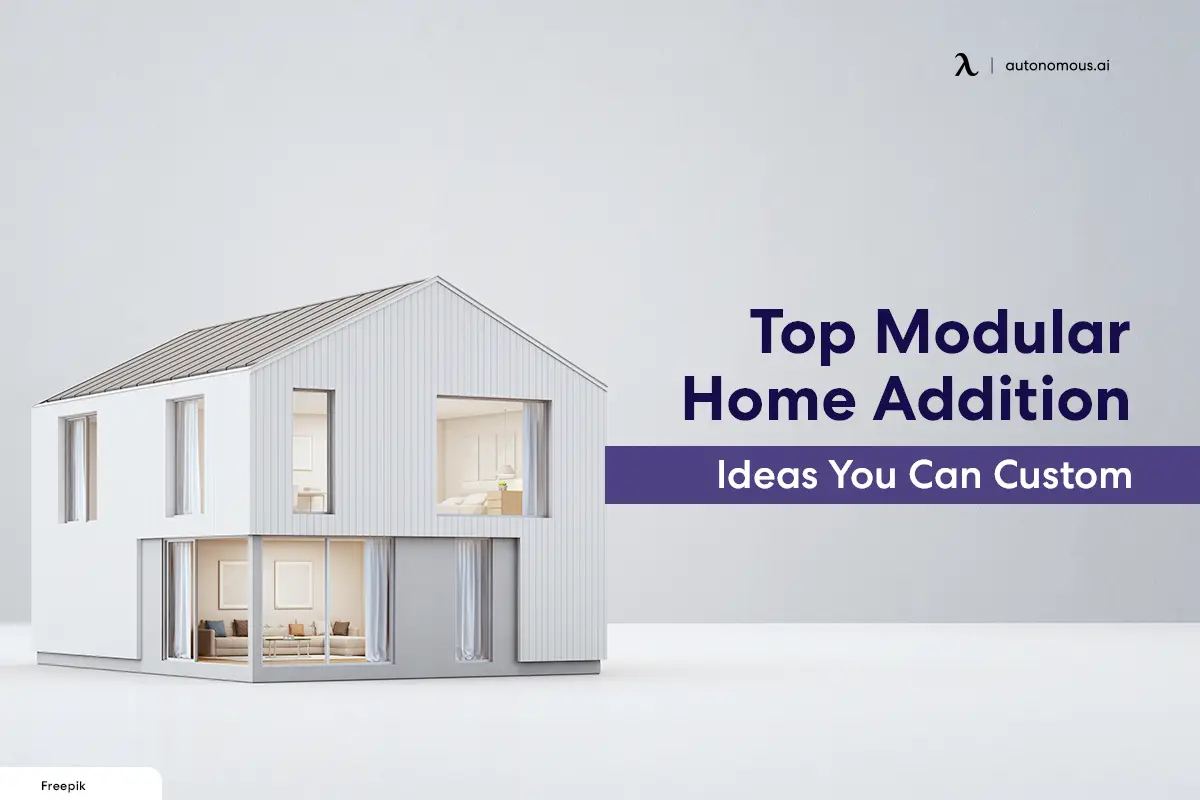 Top Modular Home Addition Ideas You Can Custom