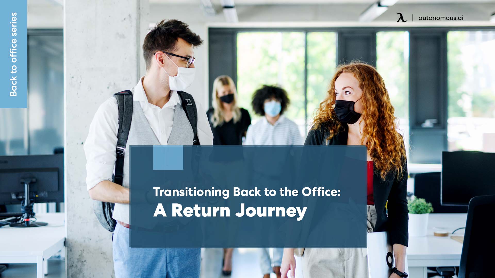 Transitioning Back to the Office: A Return Journey
