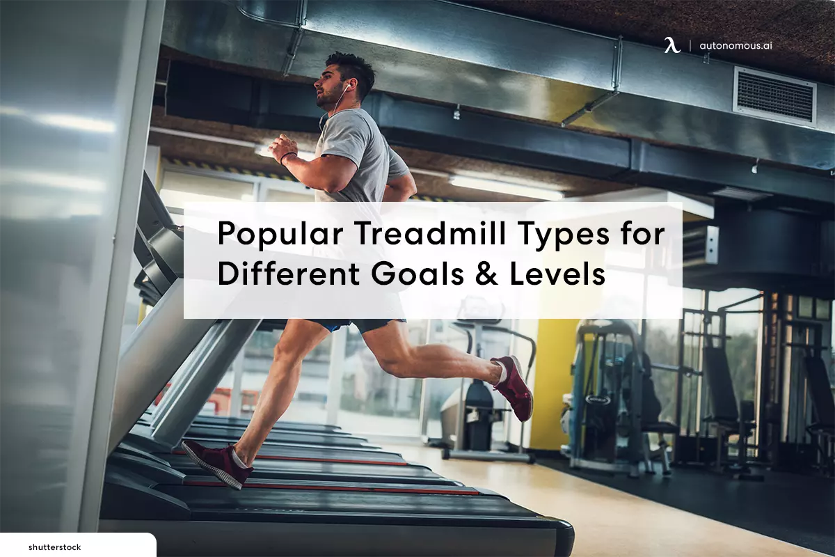 Popular Treadmill Types for Different Goals & Levels