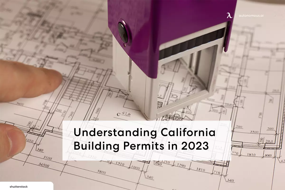 Understanding California Building Permits in 2023