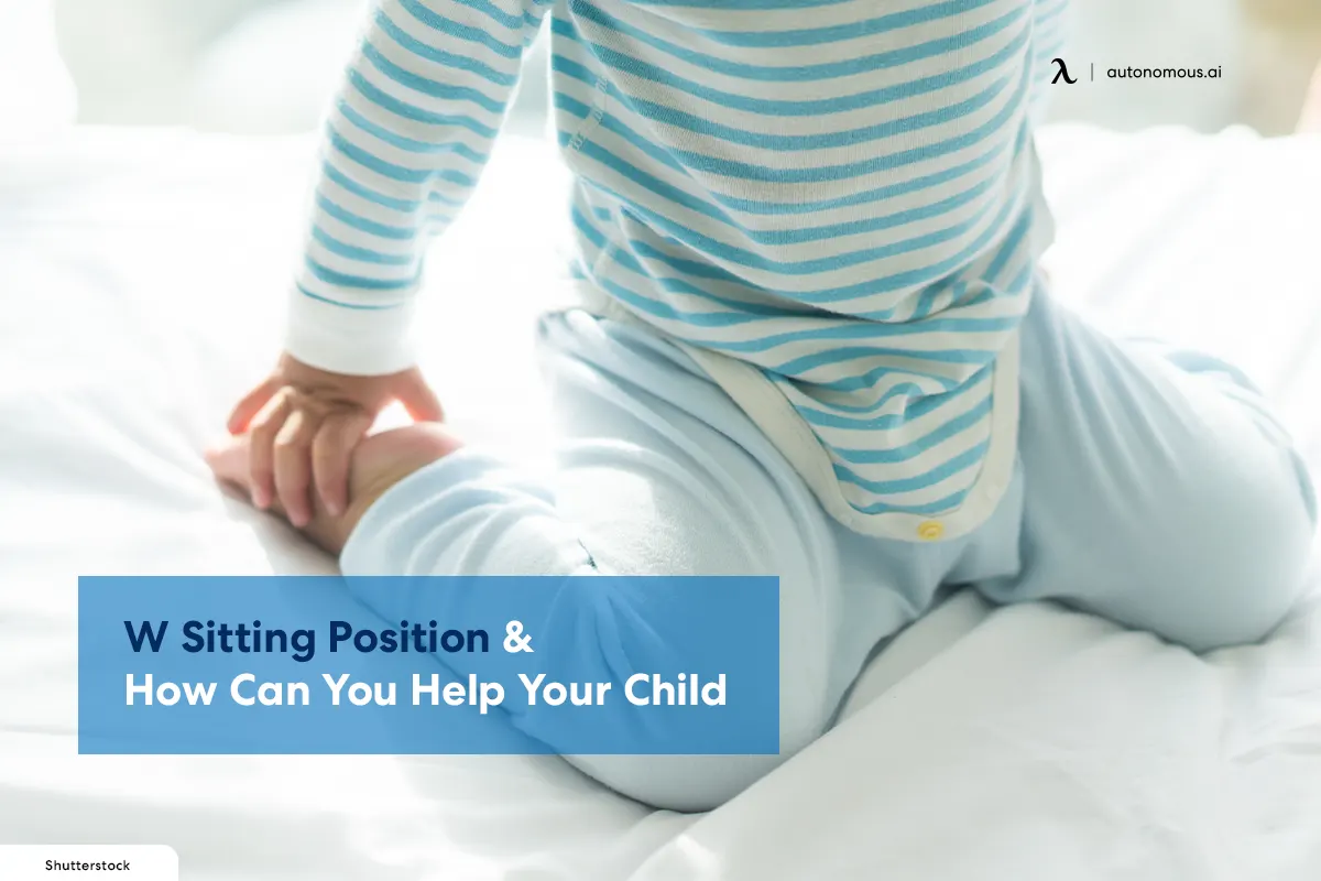 W Sitting Position and How Can You Help Your Child