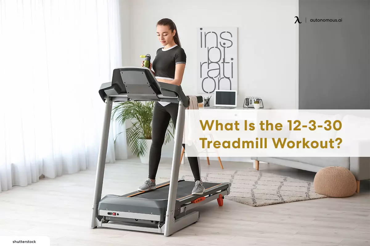 What Is the 12-3-30 Treadmill Workout?