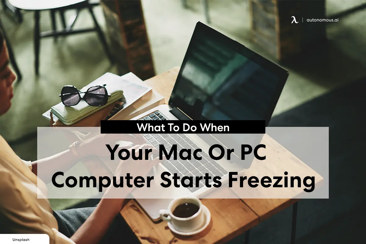 What To Do When Your Mac Or PC Computer Starts Freezing