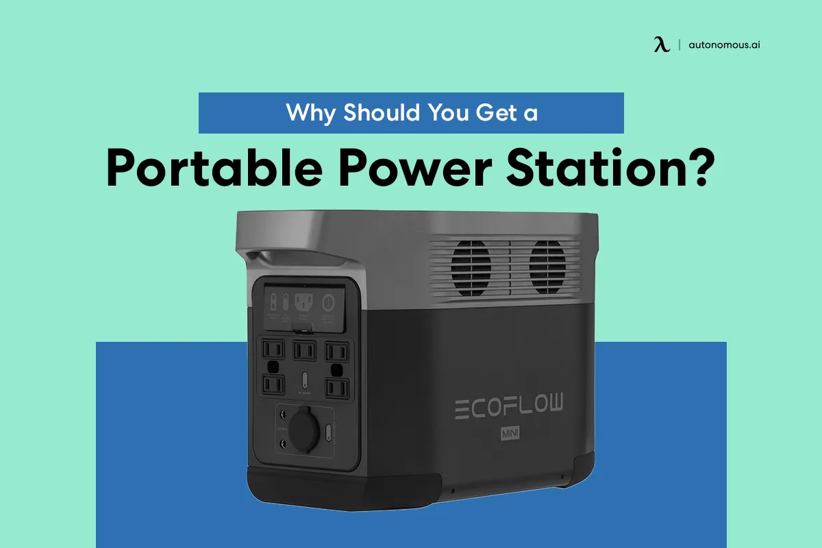 Why Should You Get a Portable Power Station?