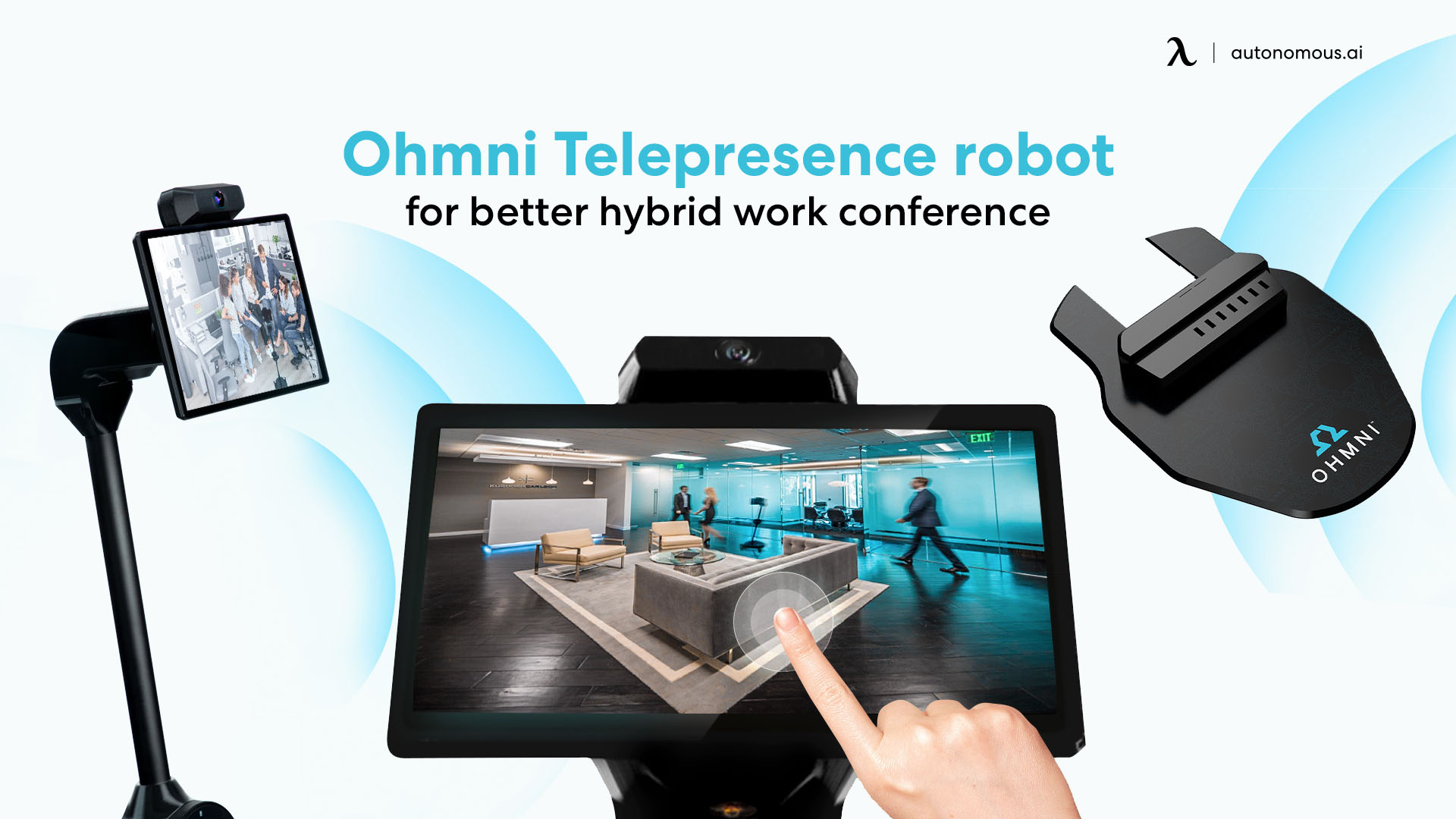 Your Hybrid Office’s Secret Weapon: The Ohmni Telepresence Robot from Autonomous